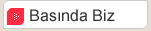Basında biz